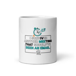 meeting that should've been an email mug | funny office gift